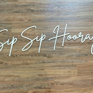 Sip Sip Hooray Sign: Birch Wood Party Decor