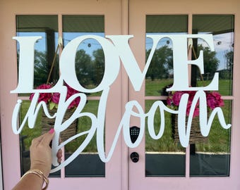 Love In Bloom Wood Sign : Floral Bridal Shower Decor