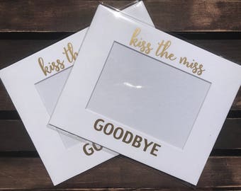 MAT ONLY Kiss the Miss Goodbye