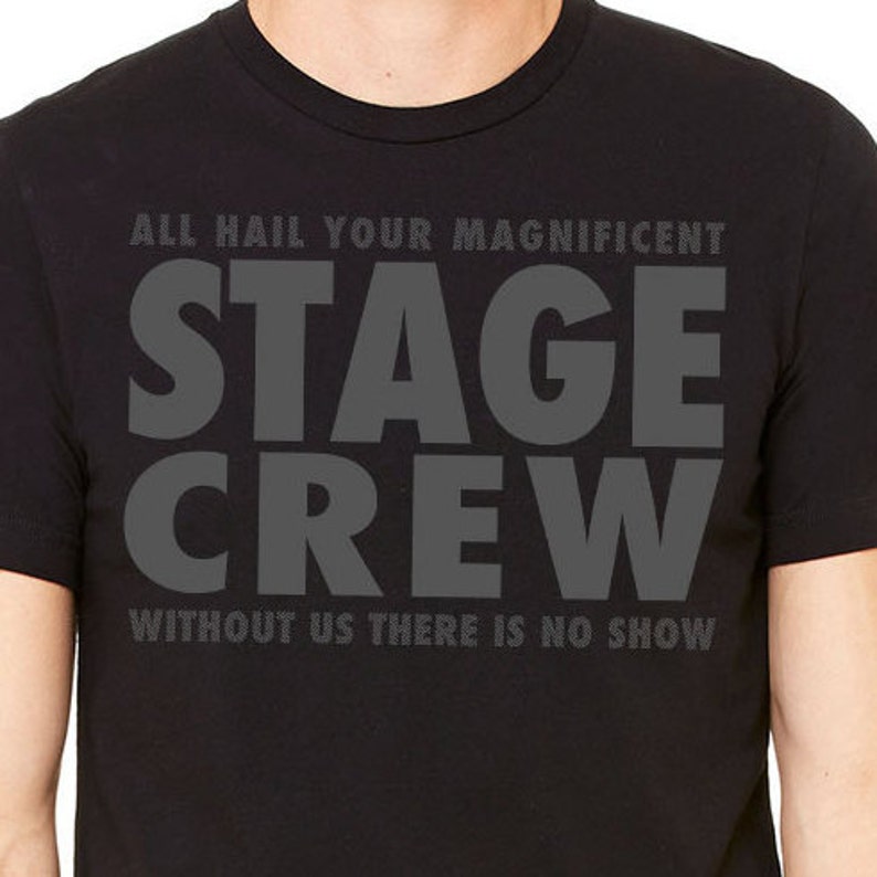 Stage Crew Unisex Shirt for Tech Crew Theatre Geek With Free Etsy
