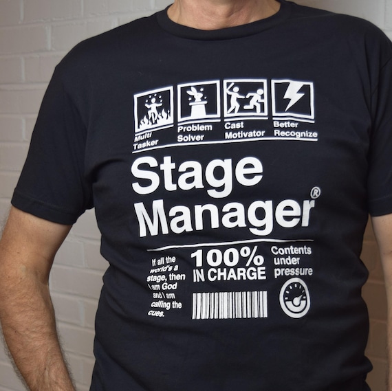 Stage Manager T-Shirt: Funny Theater Gift, Soft Cotton Graphic Tee