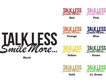 Talk Less Smile Meer Hamilton Vinyl Sticker