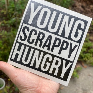 Young Scrappy Hungry Hamilton Vinyl Decal image 2