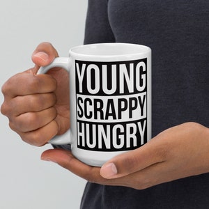 Young Scrappy Hungry Mug