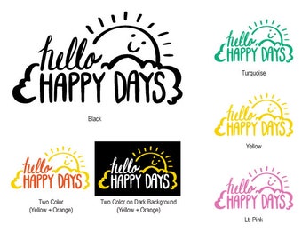 Hello Happy Days Sunny Skies Vinyl Decal