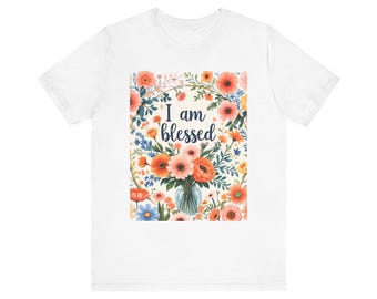 Floral Blessed Tee, Inspirational Unisex T-Shirt