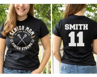 Lacrosse Senior Mom Shirt, Lacrosse Senior Night, Custom Name, LAX Mom, Senior Night Lacrosse Gift, The Final Quarter