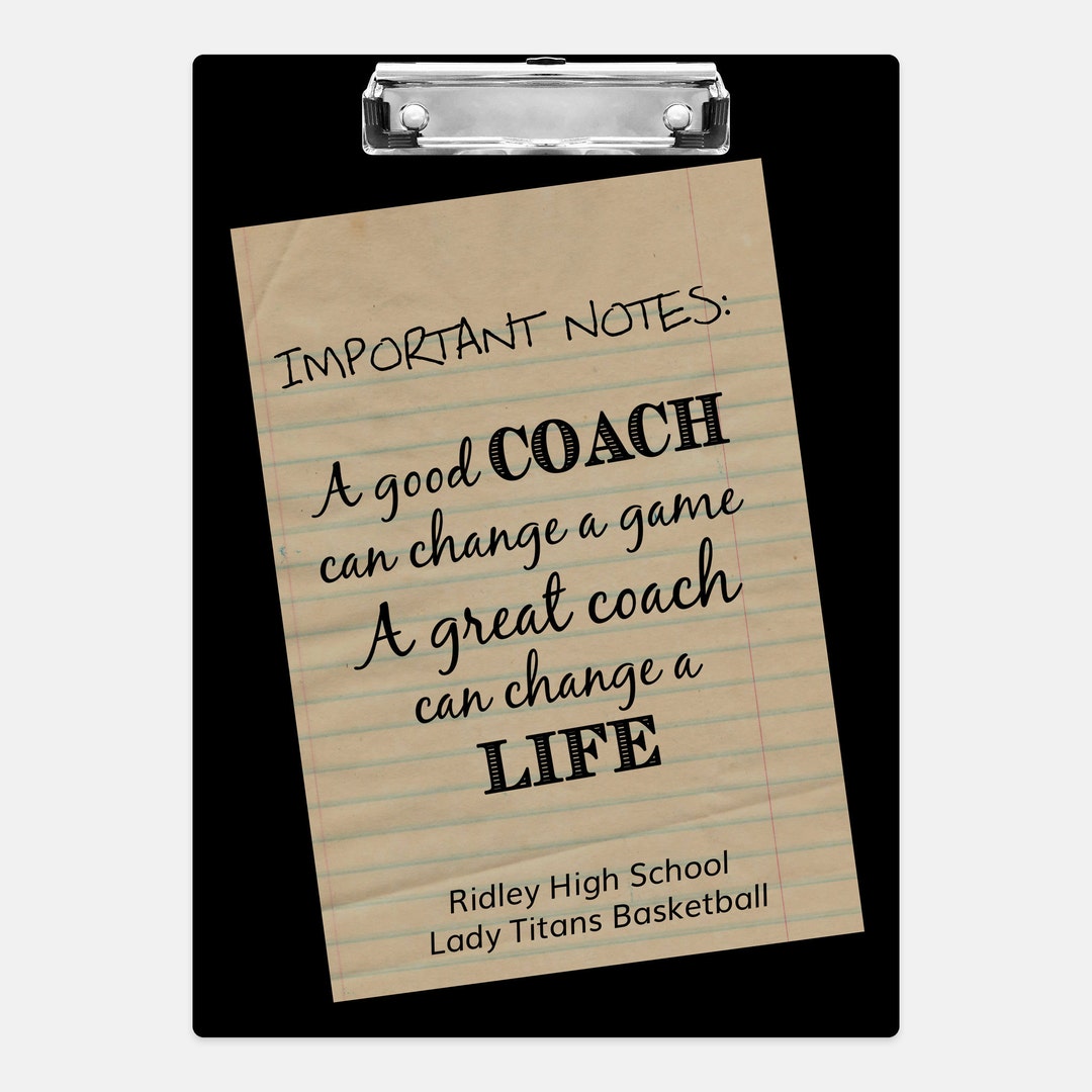 Personalized Coach Clipboards A Good Coach Can Change a Game Quote