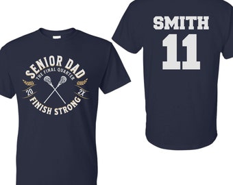 Lacrosse Senior Dad Shirt, Lacrosse Senior Night, Custom Name, LAX Dad, Senior Night Lacrosse Gift, The Final Quarter