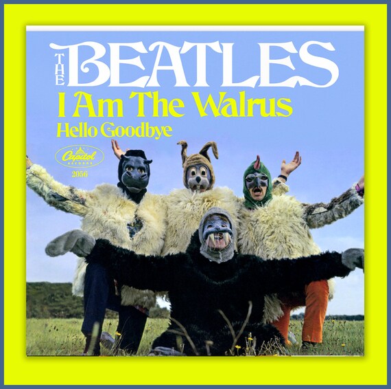 THE BEATLES -- Hello Goodbye B/w I Am the Walrus-- Capitol THE BEATLES -- Hello Goodbye B/w I Am the Walrus-- Capitol