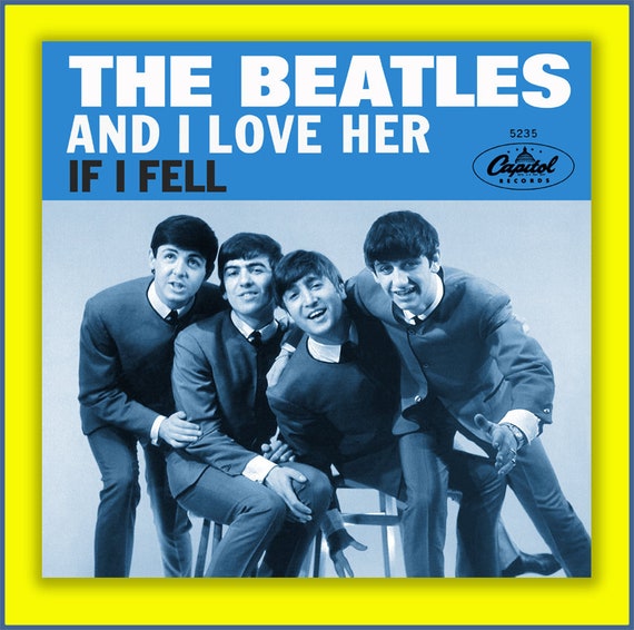 The Beatles And I Love Her B W If I Fell Capitol Etsy The Beatles And I Love Her B W If I Fell Capitol Etsy
