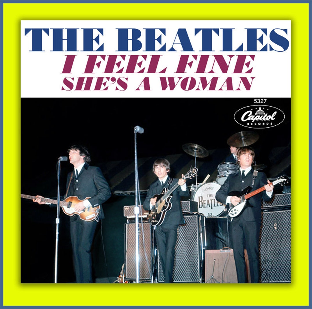 THE BEATLES -- I Feel Fine B/w She's A Woman -- Capitol