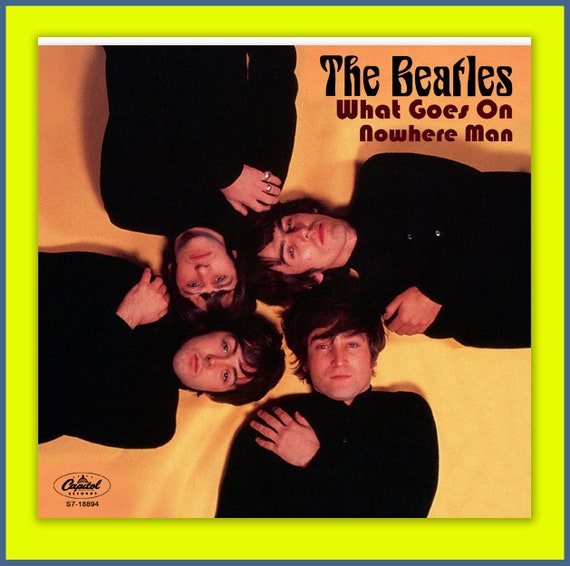 THE BEATLES -- Nowhere Man B/w What Goes on -- Capitol Colored