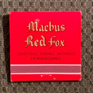 Vintage Matchbook, Machus, Red Fox Restaurant, Birmingham, Michigan, W