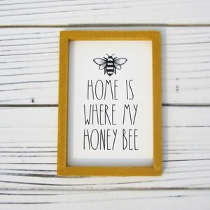 Home Is Where My Honey Bee Miniature Sign, Tiered Tray Sign, Miniature Wood Framed Sign, Honey Bee Mini Sign, Farmhouse Decor, Bee Sign image 2