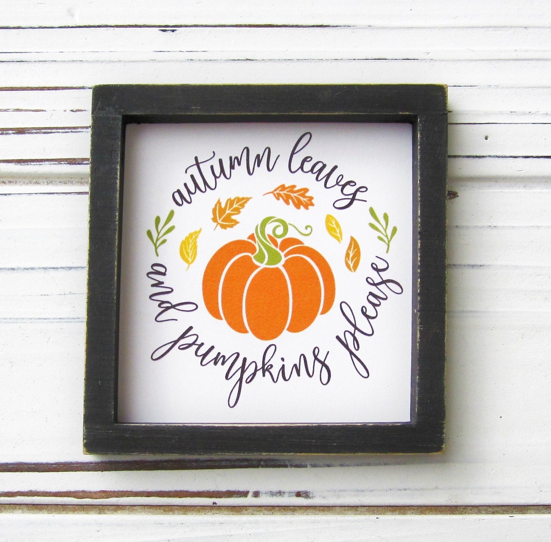Autumn Leaves and Pumpkins Please Miniature Sign, Fall Tiered Tray ...