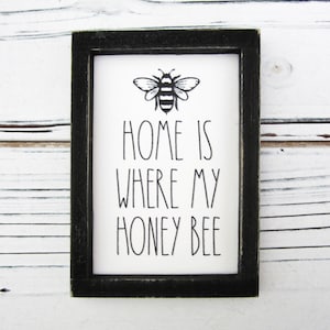 Home Is Where My Honey Bee Miniature Sign, Tiered Tray Sign, Miniature Wood Framed Sign, Honey Bee Mini Sign, Farmhouse Decor, Bee Sign