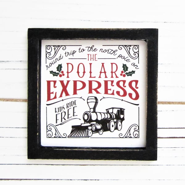 Polar Express, Christmas Sign, Tiered Tray Miniature Sign, Small Christmas Decor, Miniature Framed Sign, Farmhouse Christmas Sign