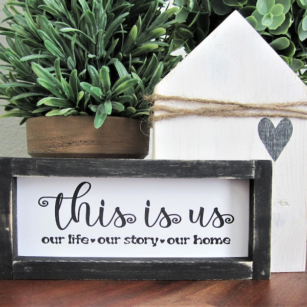 This Is Us Sign, Tiered Tray Decor, Farmhouse Tiered Tray  Sign, Miniature Wood Framed Sign, This Is Us, Our Life, Our Story, Our Home