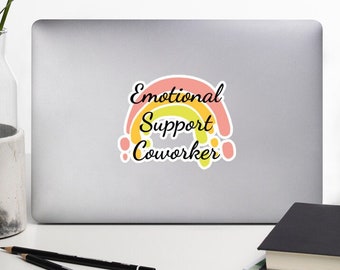 Emotional Support Coworker Sticker. Coworker Gift. Coworker Friend Gift, Going Away Gift