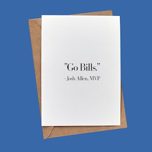 "Josh Allen sagt: ""Geh zu Bills.""" // BuffaloveNotes Blanko Grußkarte // Buffalo Bills