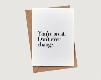 Eres genial. Nunca cambies.  BuffaloveNotes Tarjeta de notas en blanco