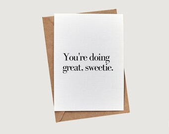 Lo estás haciendo muy bien, cariño. // Tarjeta de notas en blanco // Tarjeta BuffaloveNotes