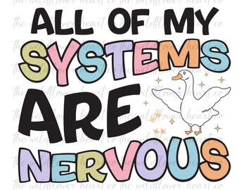 Todos mis sistemas están nerviosos PNG / PNG de moda / PNG popular / Salud mental divertida PNG / Ganso tonto Png / Ganso ansioso Png / Peculiar Png /