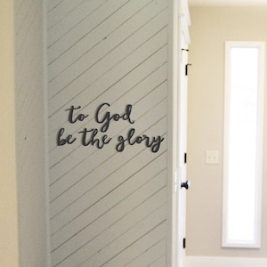 To god be the glory god sign metal sign church decor bible metal phrase, simply inspired, above the couch, wedding gift, house warming