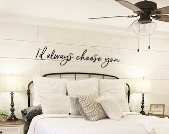 I'd always choose you - Metal Wall Art - wedding decor  - Metal Home - wedding - Wall Decor -  Metal Sign -  Simply Inspired - Metal Decor -