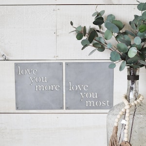 love you more love you most  Metal Sign  Master Bedroom Decor  Anniversary Gift  Wedding Gift Wedding Shower -Marriage -Simply Inspired