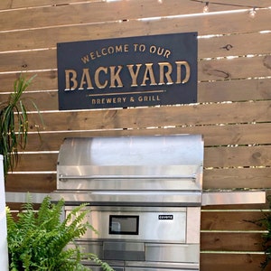 Welcome to our Backyard Brewery & Grill  Metal Sign  Beer  Grill  Father&#39;s Day  Personalized -Housewarming-Welcome Sign-Simply Inspired