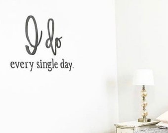 I do every single day - individual metal words - metal sign - wedding - anniversary - wedding decor - wedding gift - Simply Inspired-married