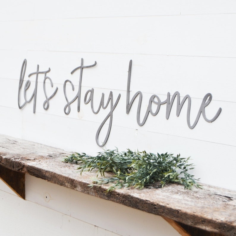 Let's stay home Metal Wall Art Home Sign Metal Home Etsy