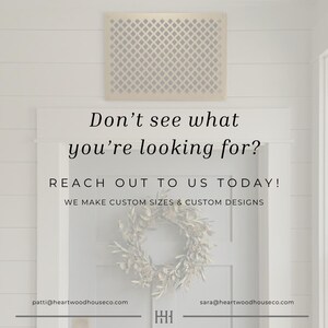 May include: A decorative, diamond-patterned vent cover is mounted above a white door adorned with a floral wreath. The text reads, "Don't see what you're looking for? Reach out to us today! We make custom sizes & custom designs."