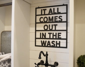 It all comes out in the wash  Metal Sign  Clothes  Laundry Metal Sign  Laundry Room Decor  Modern Metal Sign-Simply Inspired-Home Decor
