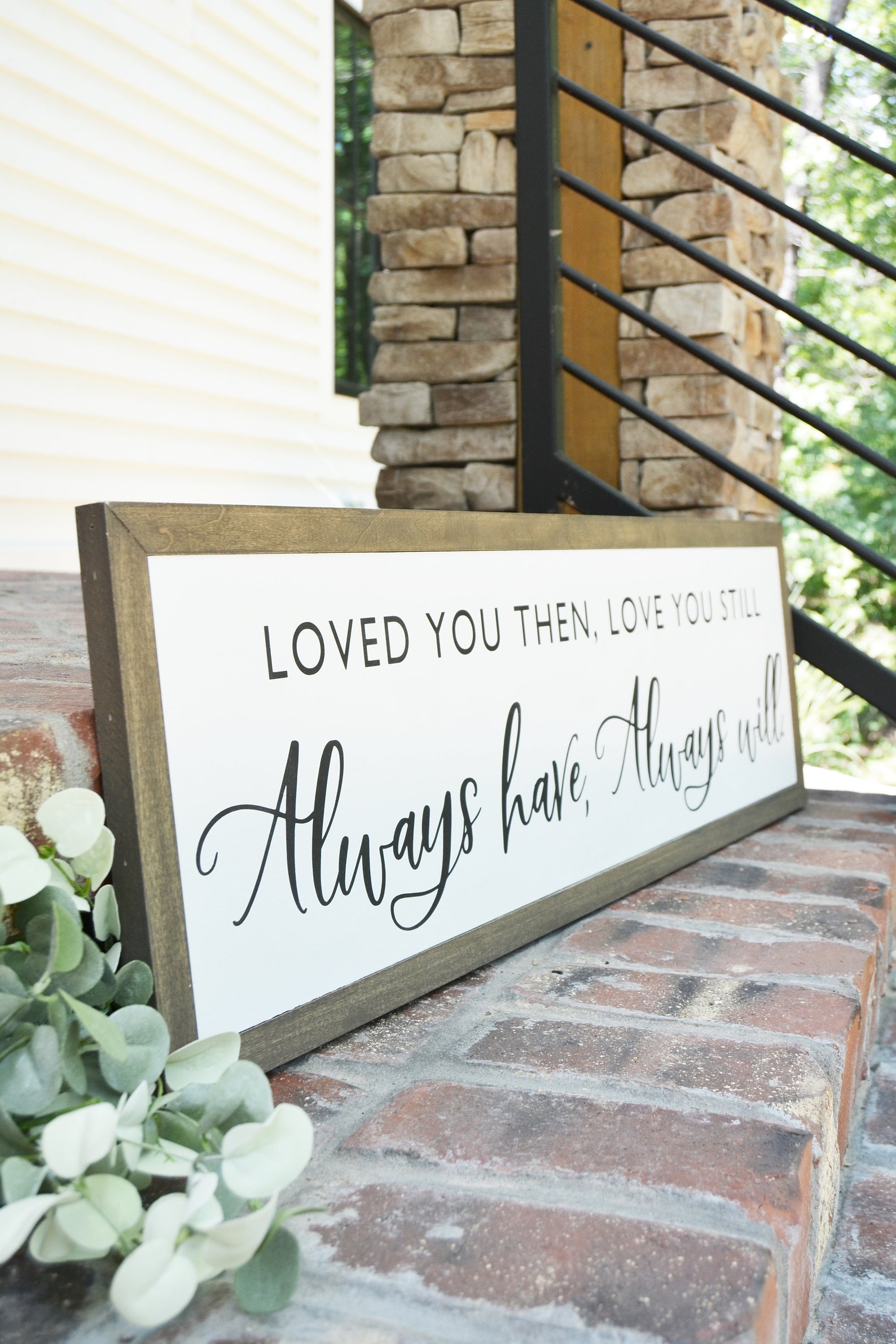 Loved You Then Love You Still Sign Wood Sign Hand Painted Etsy