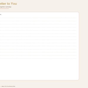 May include: A digital page titled A Letter to You with the subtitle To read together someday. The page features a large white rectangular area with horizontal lines for writing, starting with My dear. A vertical navigation menu lists Home, Baby Info, Months, Firsts, Letter, Family, Growth, and Notes.