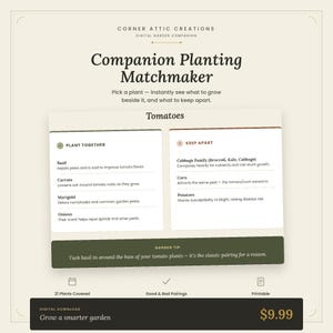 May include: A digital companion planting guide titled Companion Planting Matchmaker by Corner Attic Creations. It displays tomato plant pairings, listing basil, carrots, marigolds, and onions to plant together, and cabbage, corn, and potatoes to keep apart.
