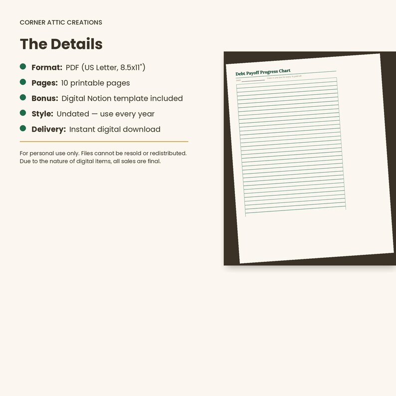 May include: A digital debt payoff progress chart template with horizontal lines on a white page. The text reads Corner Attic Creations, The Details, Format: PDF (US Letter, 8.5x11), Pages: 10 printable pages, Bonus: Digital Notion template included.