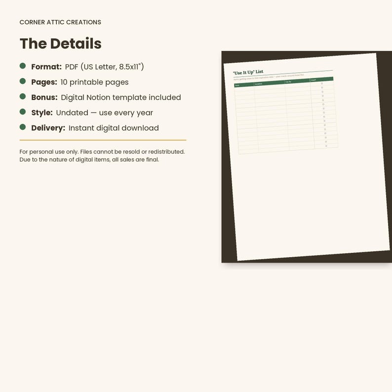 Puede incluir: Un listado de producto digital titulado Corner Attic Creations The Details, que incluye un PDF de 10 p&aacute;ginas en formato de 21,6x27,9 cm. Contiene una plantilla de Notion y una p&aacute;gina imprimible Use It Up List sin fecha con encabezado verde.