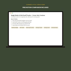 May include: A digital display on a laptop screen showing a Budget Binder & Debt Payoff Tracker by Corner Attic Creations. The interface includes a how-it-works checklist and navigation buttons for Monthly Budget, Bill Tracker, and Savings Tracker.