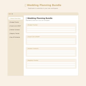 Pu&ograve; includere: Un'interfaccia digitale di Wedding Planning Bundle con una barra laterale beige e un'area di contenuto principale bianca. La barra laterale elenca Home Overview, Budget Tracker, Guest List & RSVP, Vendor Contacts, Registry Tracker e Day-Of Schedule. Il testo include Wedding Planning Bundle e Duplicate & customize in your own workspace.