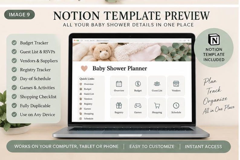 May include: A laptop screen displaying a Notion template for a Baby Shower Planner. The interface includes a header with a teddy bear image, a Quick Links sidebar, and eight category icons for budget, guests, vendors, registry, games, shopping, and schedule.