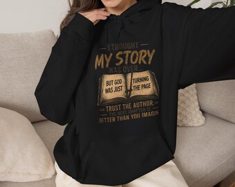 Christian Hoodie, I Thought My Story Was Over But God Was Just Turning The Page Hoodie, Faith Based Hoodie, Religious Gift, Christian Gift.
