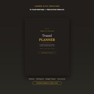 May include: A dark brown 13-page printable travel planner with a free Notion template. The cover features the text Corner Attic Creations, Travel Planner, A Printable Companion for Planning, Packing & Remembering Every Trip, and Veteran Owned & Family Run.