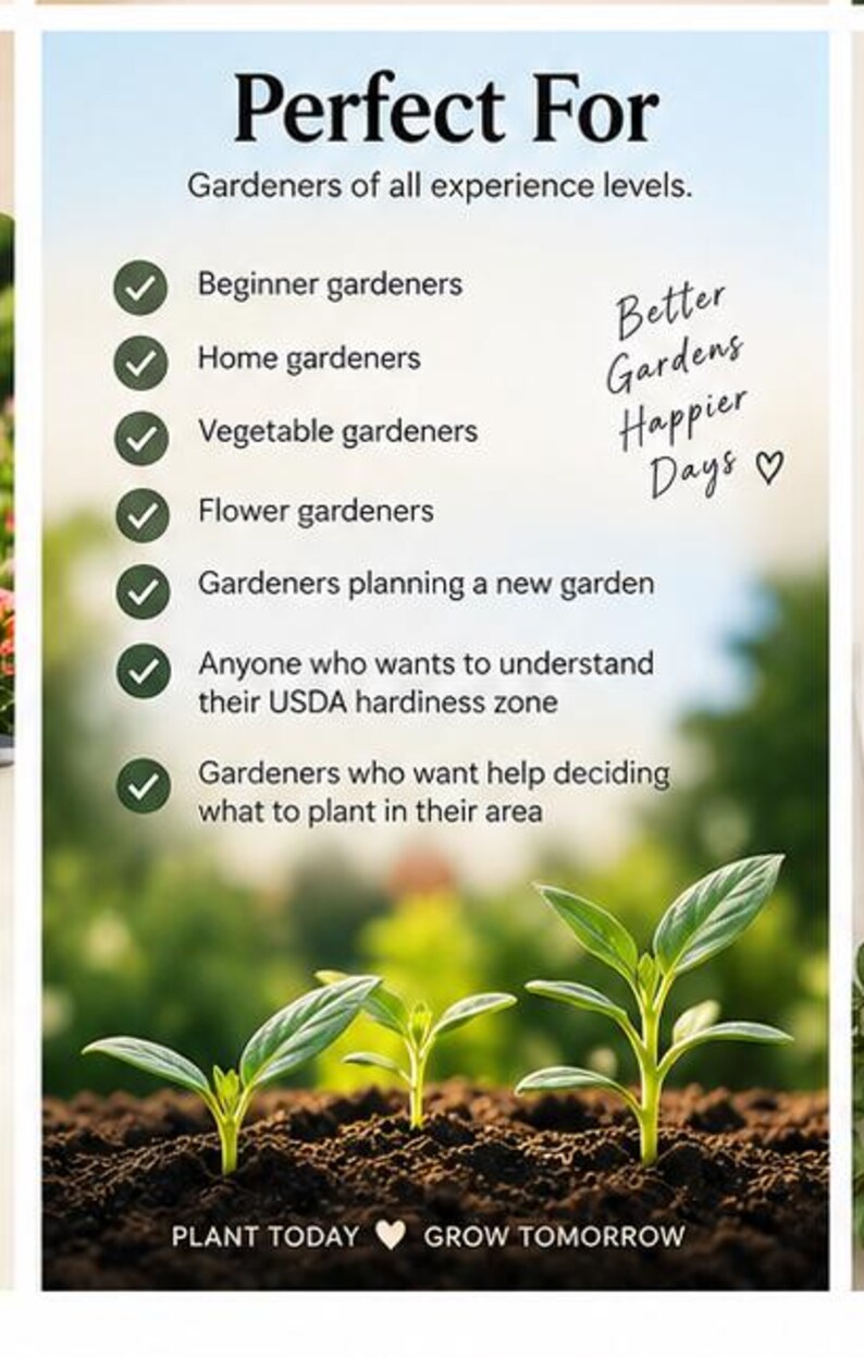 May include: A vertical informational graphic with the text Perfect For, followed by a list of seven bullet points with checkmarks. The text includes Better Gardens Happier Days and Plant Today Grow Tomorrow. Three green seedlings grow in dark soil.