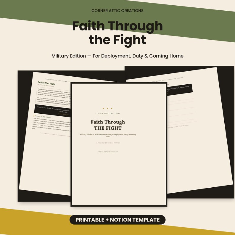 May include: A printable planner titled Faith Through the Fight: Military Edition, featuring pages for deployment, duty, and coming home. The document includes a Before You Begin section, daily prompts, and lined writing spaces on cream paper.