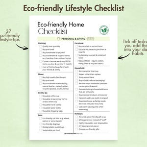 May include: A green checklist with the title "Eco-friendly Lifestyle Checklist" and a subheading "Eco-friendly Home Checklist". The checklist is divided into sections for clothing, shoes, on the go, pets, furniture, household, and holidays. Each section has a list of eco-friendly tips, such as buying pre-loved items, using reusable products, and choosing sustainable materials.