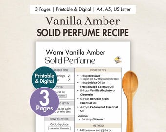 May include: A printable recipe for Vanilla Amber Solid Perfume, with the text "Vanilla Amber SOLID PERFUME RECIPE". The recipe includes ingredients like beeswax and jojoba oil. A wooden spoon is on the right.